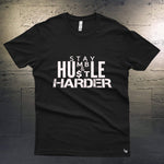 Legacy Made "Stay Humble&Hustle Harder" Unisex T-shirt