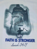 My FAITH is STRONGER Unisex T-shirt