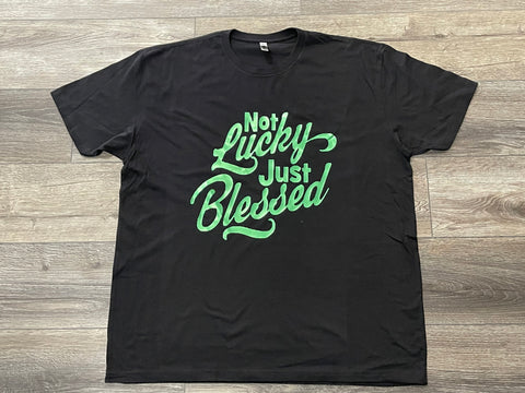 Not Lucky Just Blessed Unisex T-shirt